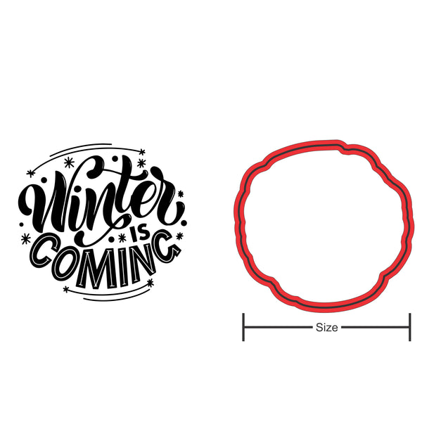Winter Is Coming Cookie Cutter