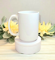 Whew, Almost Had to Socialize 15oz Mug